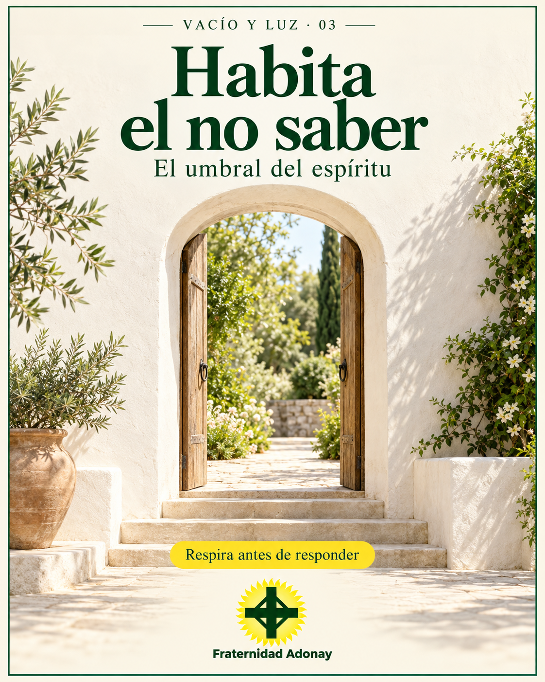 El umbral del espíritu. Respira antes de responder. Vacío y Luz, capítulo 03.